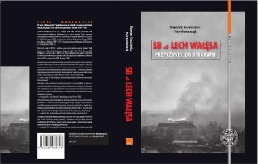 SB a Lech Walesa Przyczynek do biografii - S Cenckiewicz P Gontarczyk IPN (2008) eBook [PL] [doc] zi