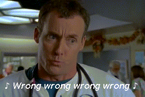 wrong%20wrong%20wrong%20wrong.gif