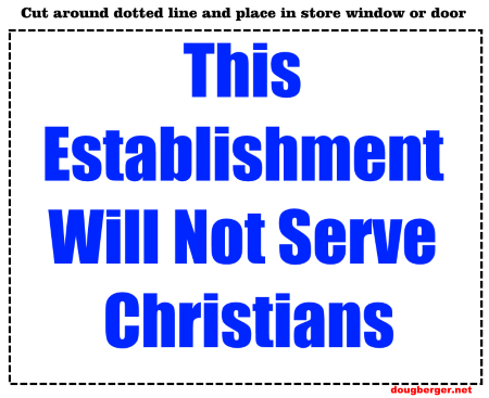 created image of sign with words This Establishment will not serve Christians