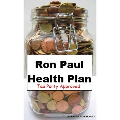image of a jar full of coins with sign saying Ron Paul Health Plan