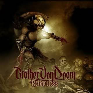 Brother Von Doom   Relentless preview 0