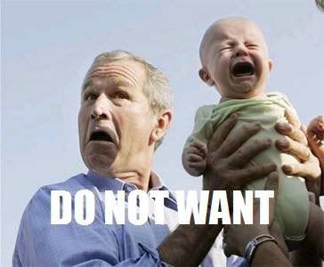 BushDoNotWant.jpg